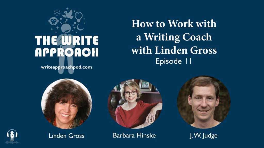The Write Approach Episode 11 How to Work with a Writing Coach with Linden Gross