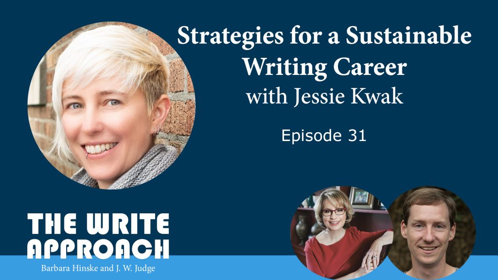 The Write Approach, Episode 31: Strategies for a Sustainable Writing Career with Jessie Kwak