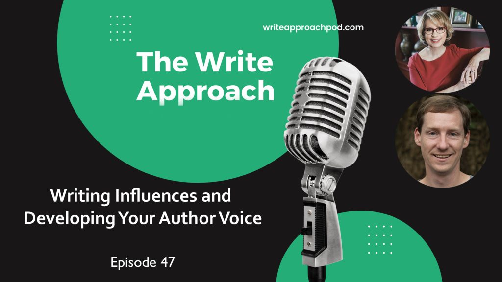 The Write Approach, Episode 47: Writing Influences and Developing Your Author Voice